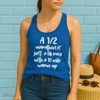Half Marathon Running Runners A 1/2 Marathon Is Just 5k Race Meaningful Gift Women's Tank Top thumb 2