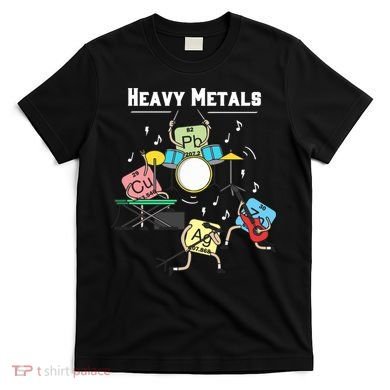 Heavy Metals Rock Chemistry Physics Periodic Table Of Elements T-Shirt