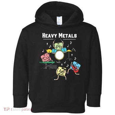 Heavy Metals Rock Chemistry Physics Periodic Table Of Elements Toddler Hoodie