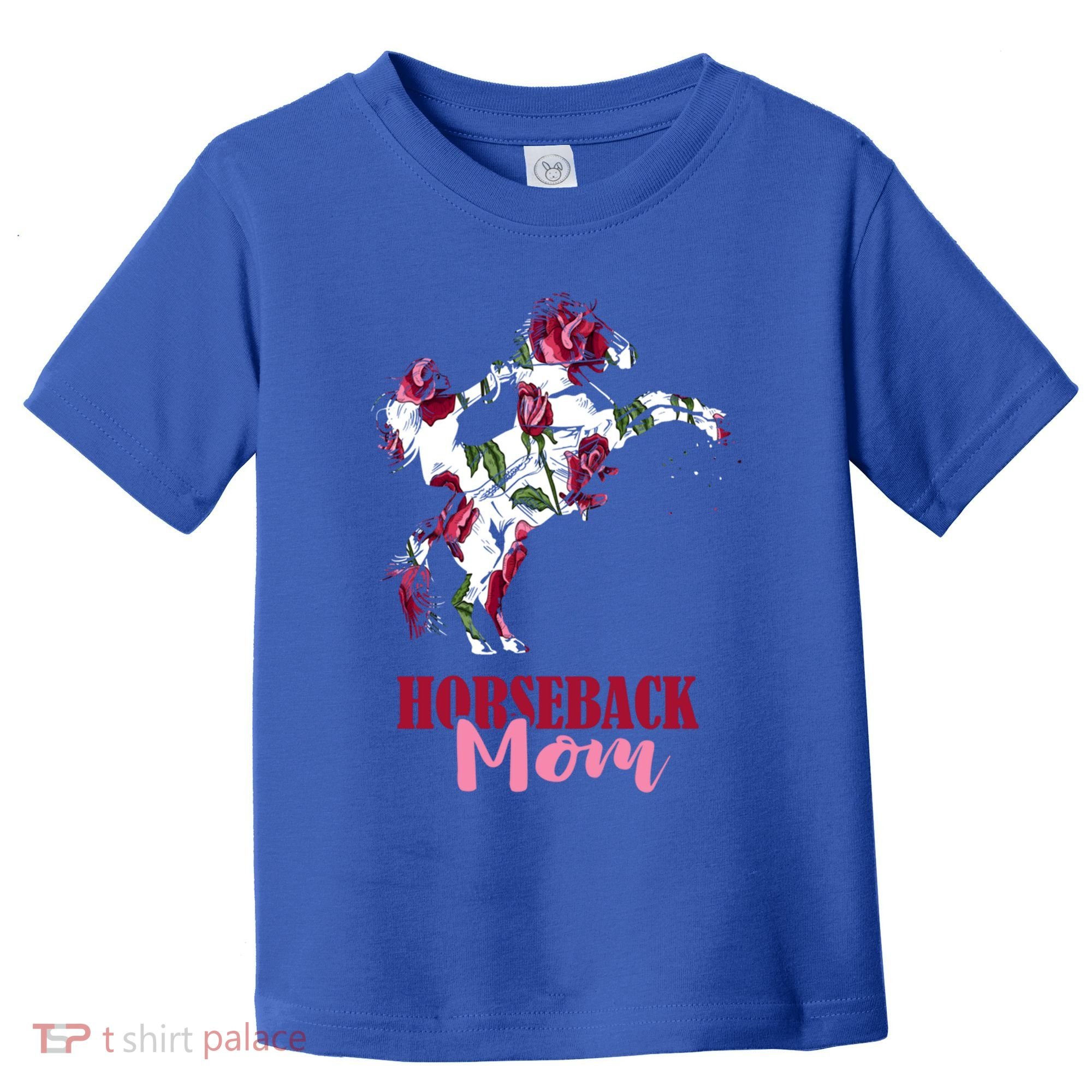 Horseback Mom Rose Horseback Riding Equestrian Rider Great Gift Toddler T-Shirt
