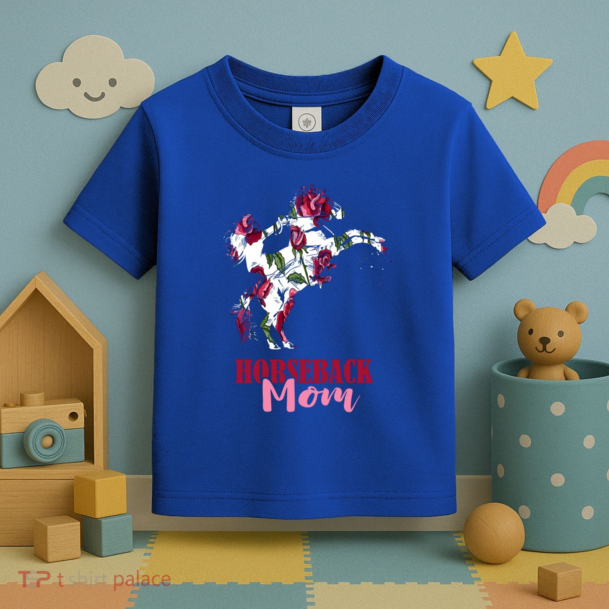 Horseback Mom Rose Horseback Riding Equestrian Rider Great Gift Toddler T-Shirt