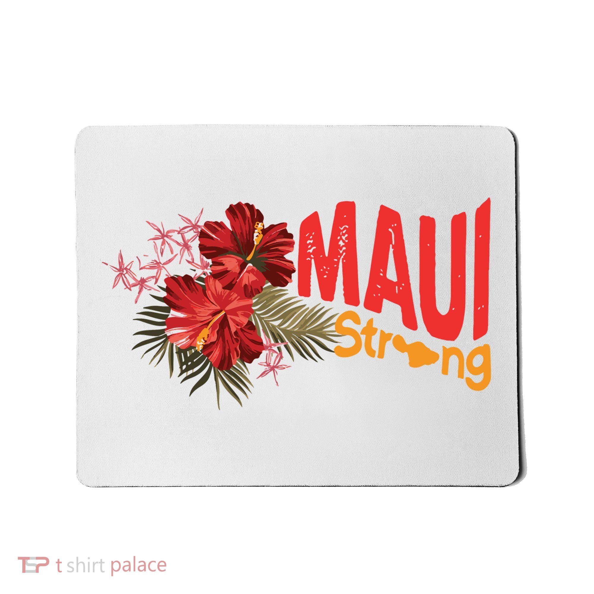Hibiscus Maui Strong Hawaii Strong Ikaika Maui Strong Mousepad
