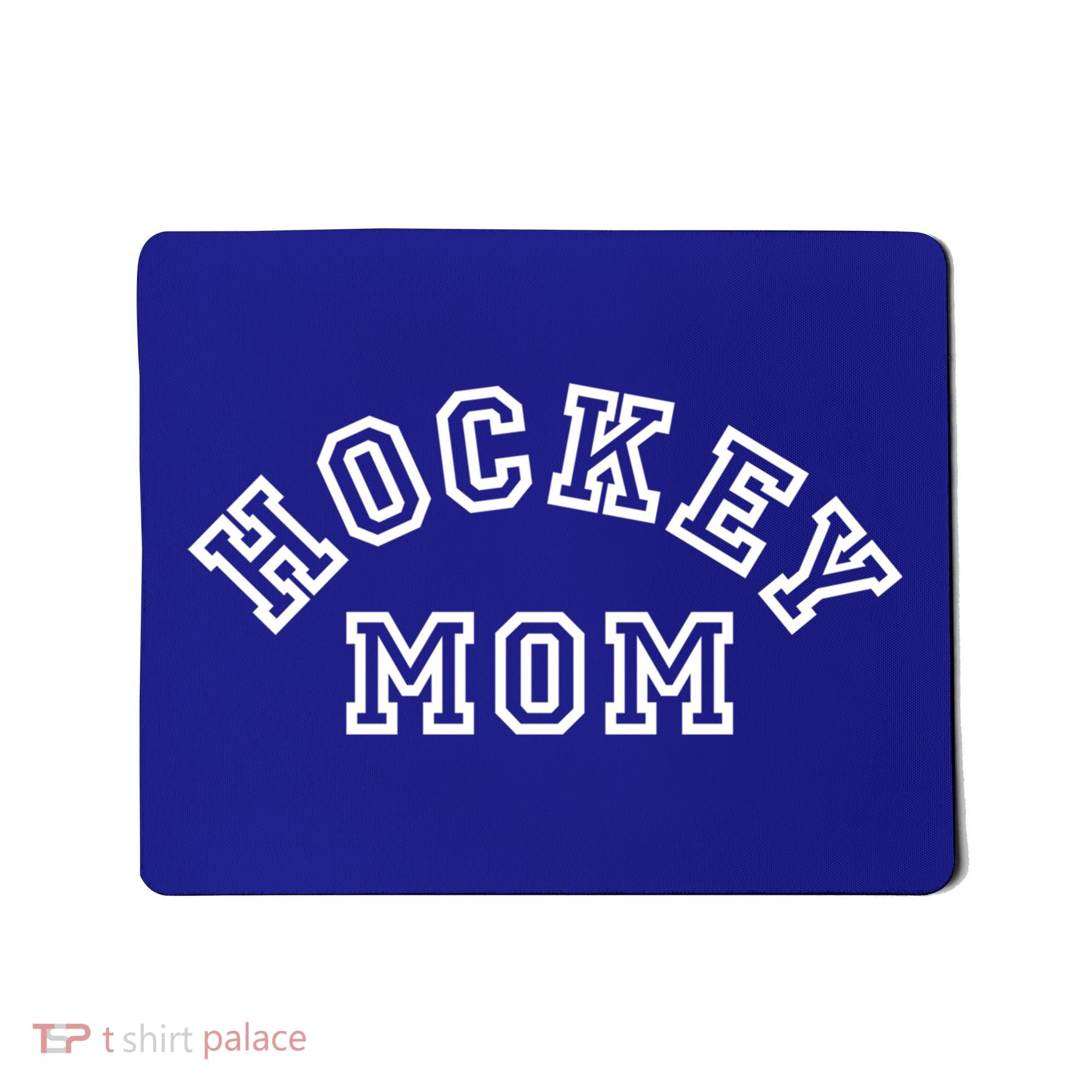 Hockey Mom S Ice Hockey Gift Mousepad