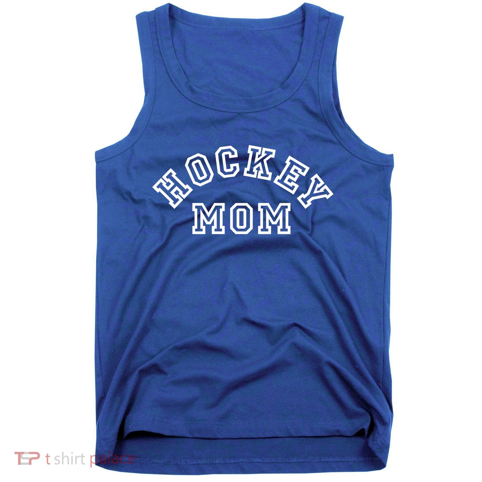 Hockey Mom S Ice Hockey Gift Tank Top