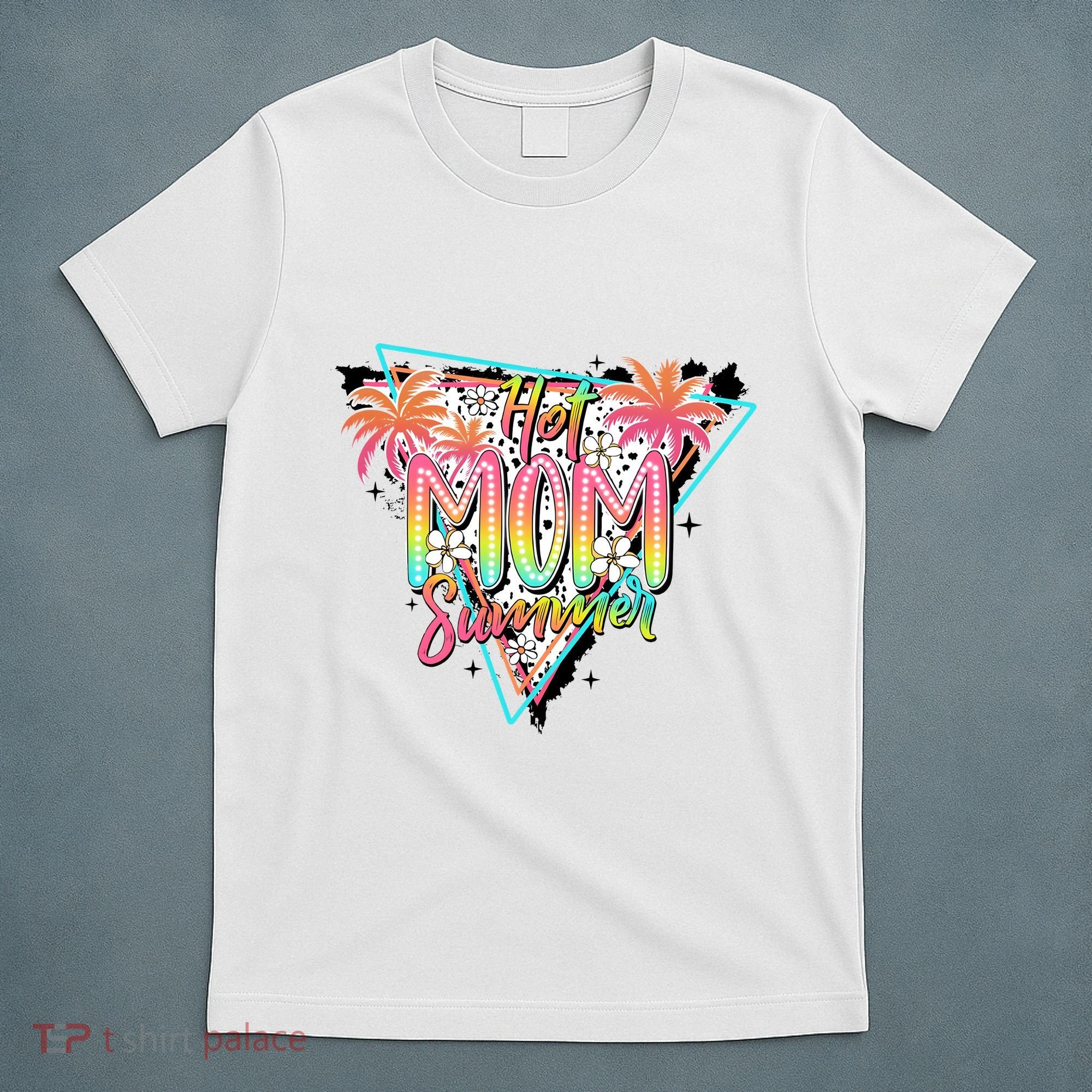 Hot Mom Summer Family Mother T-Shirt