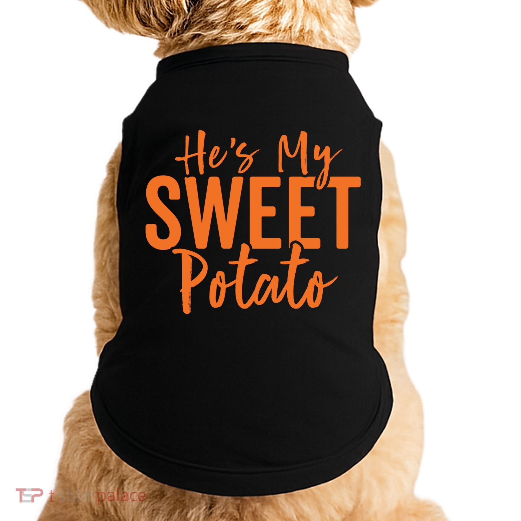 Hes My Sweet Potato Gift I Yam Set Thanksgiving Matching Great Gift Doggie Tank