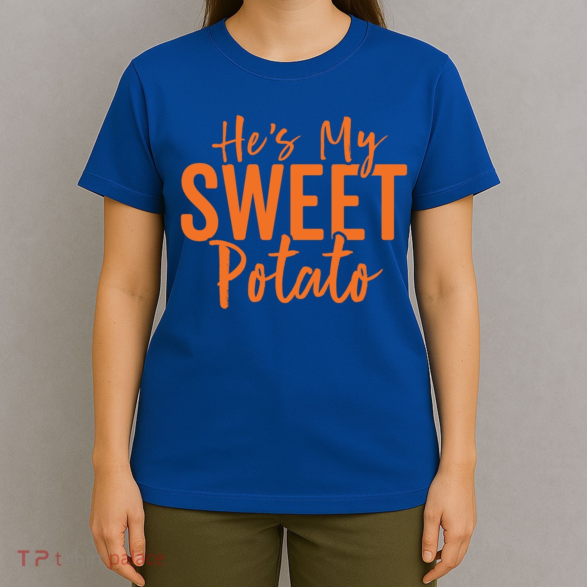 Hes My Sweet Potato Gift I Yam Set Thanksgiving Matching Great Gift T-Shirt