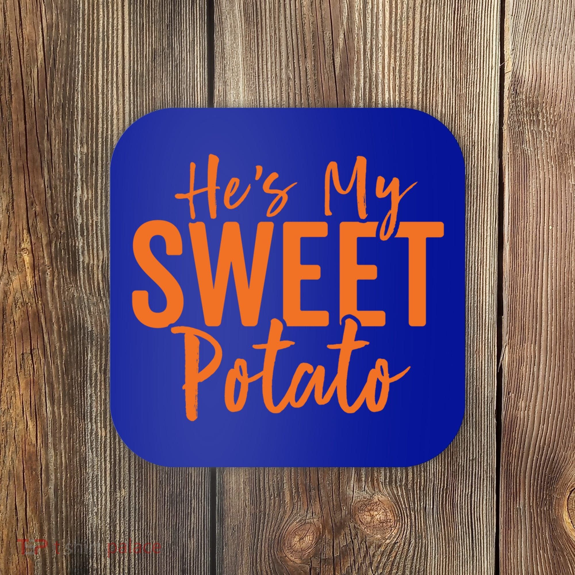 Hes My Sweet Potato Gift I Yam Set Thanksgiving Matching Great Gift Coaster