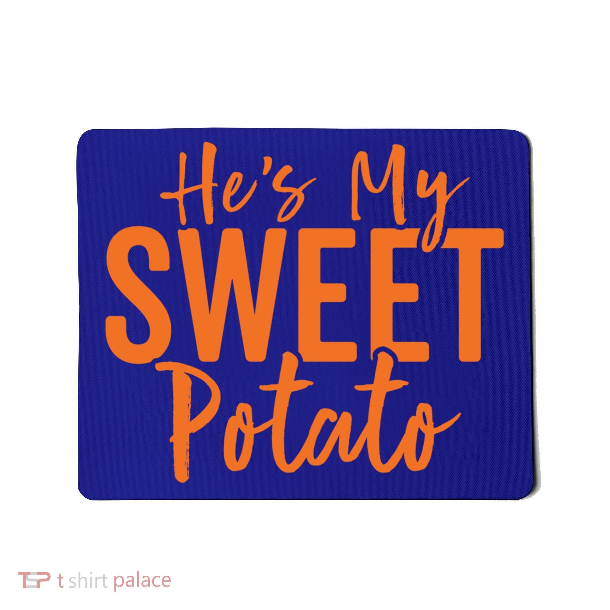 Hes My Sweet Potato Gift I Yam Set Thanksgiving Matching Great Gift Mousepad