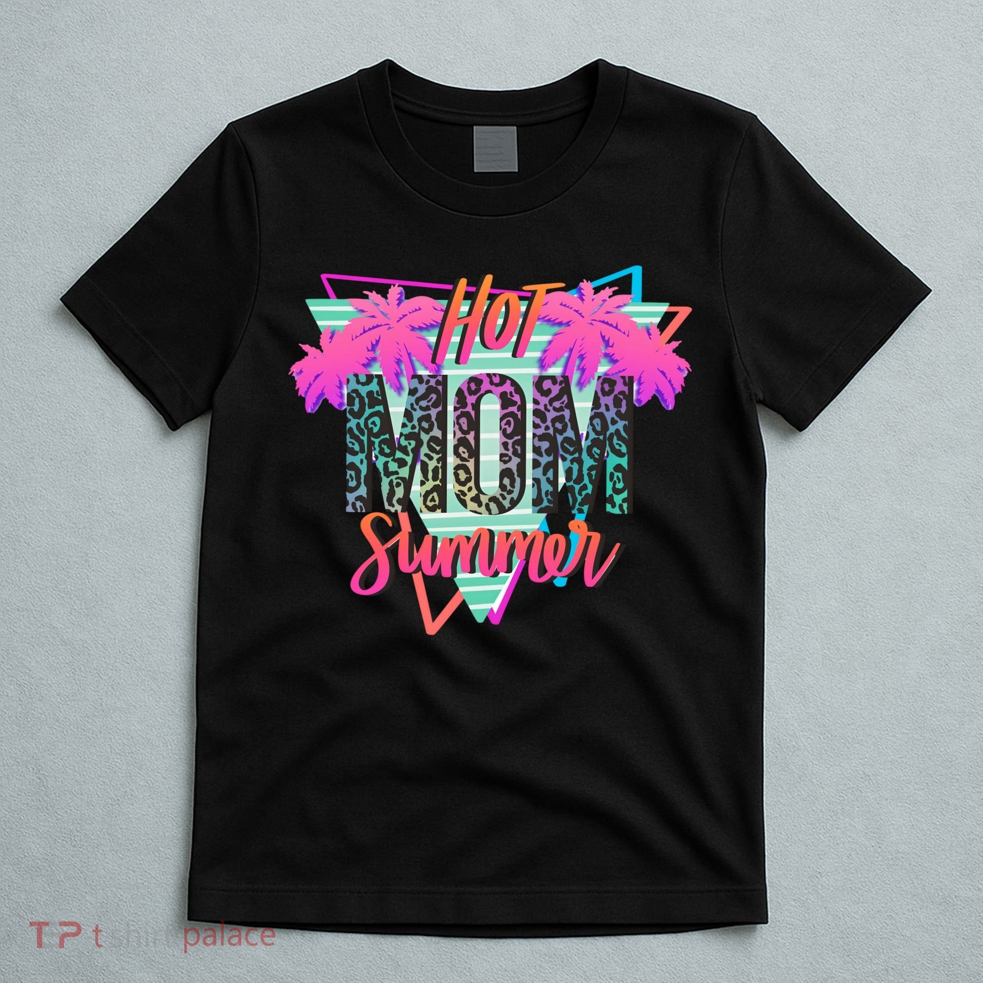 Hot Mom Summer Palms Tree Vintage Leopard Hot Mom Summer T-Shirt