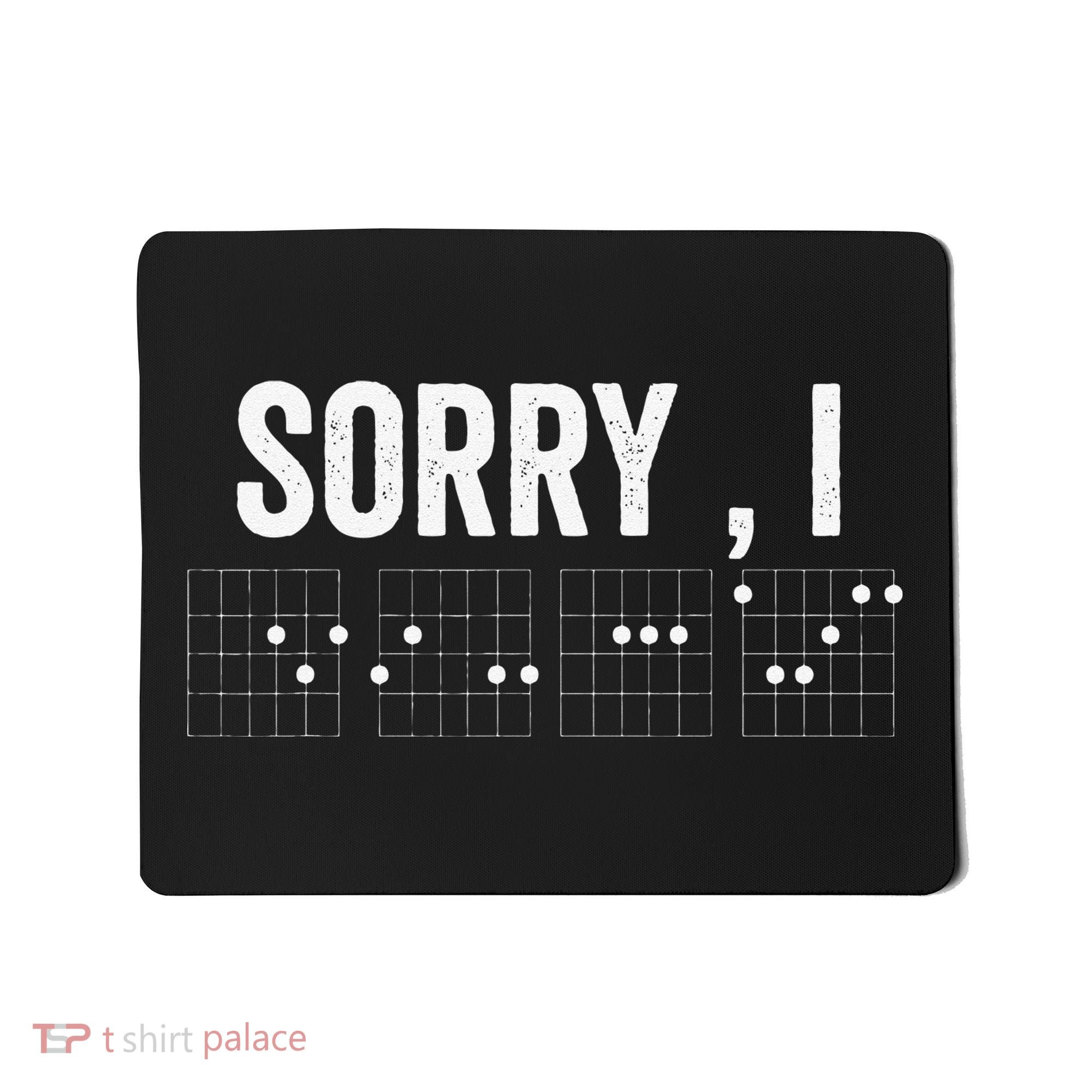 Hidden Message Sorry I-DGAF Chords Guitar Mousepad