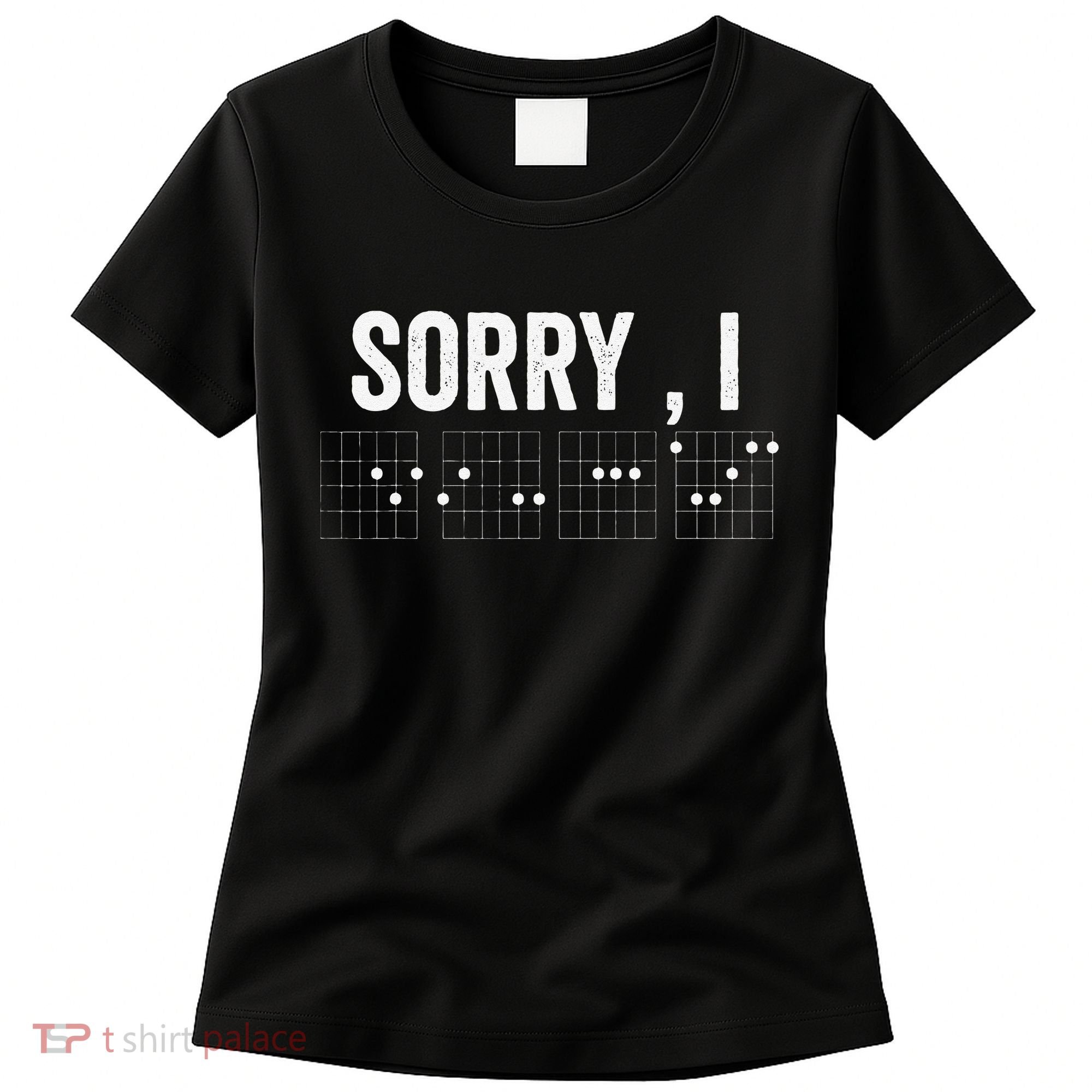 Hidden Message Sorry I-DGAF Chords Guitar Women's T-Shirt