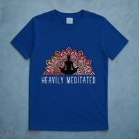 Heavily Meditated Spiritual Daily Meditation Zen T-Shirt thumb 5
