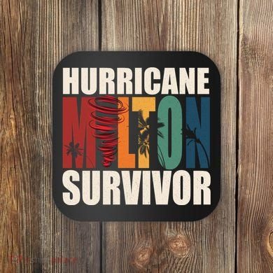 Hurricane Milton Survivor Florida Awareness Coaster