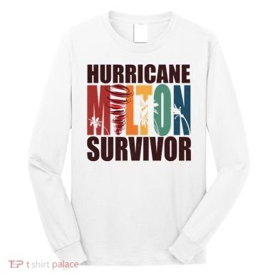 Hurricane Milton Survivor Florida Awareness Long Sleeve Shirt