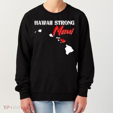 Hawaii Maui Strong Women's Sweatshirt