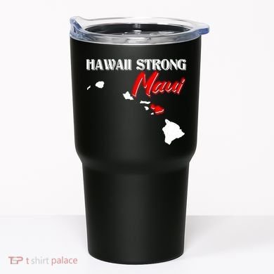 Hawaii Maui Strong Tumbler