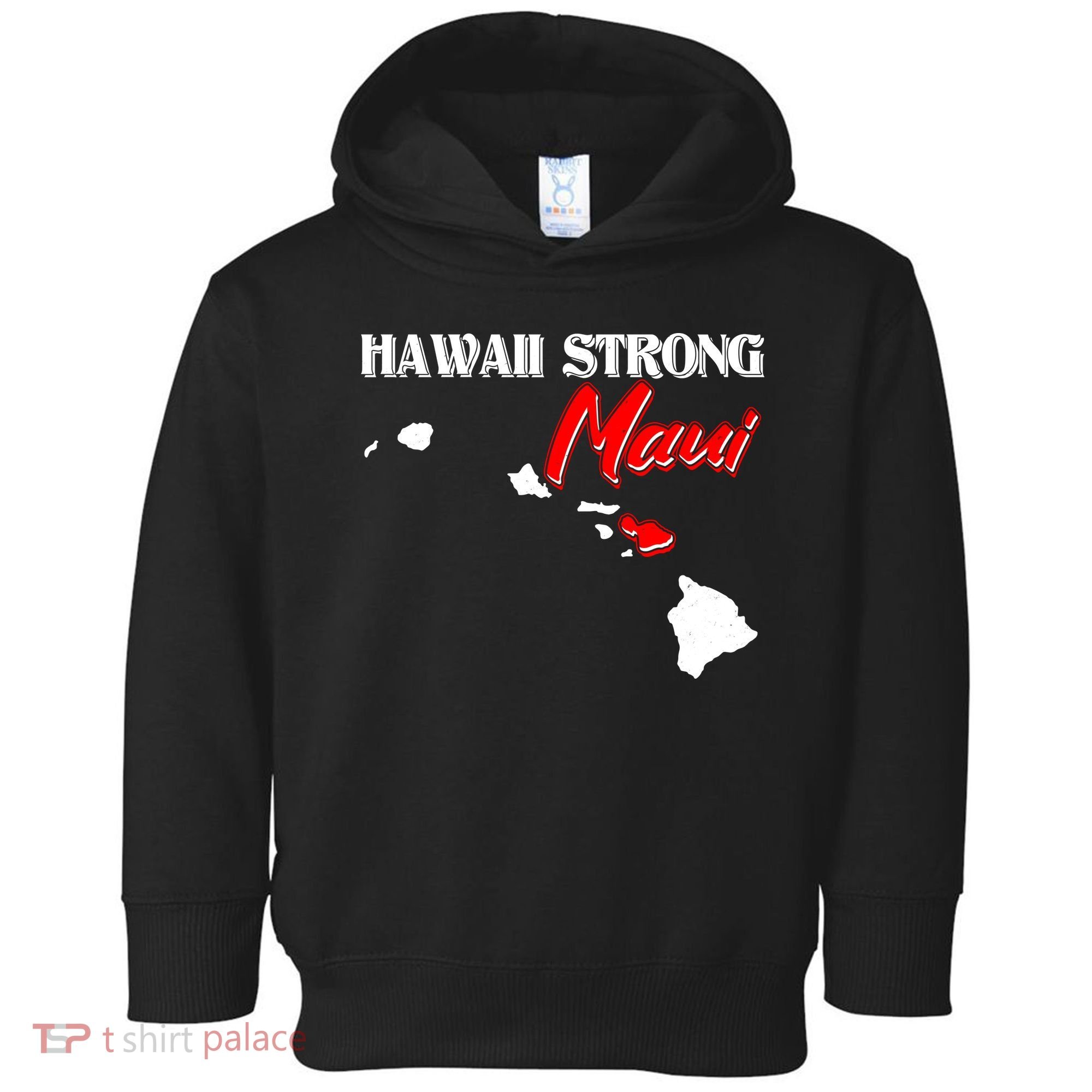 Hawaii Maui Strong Toddler Hoodie