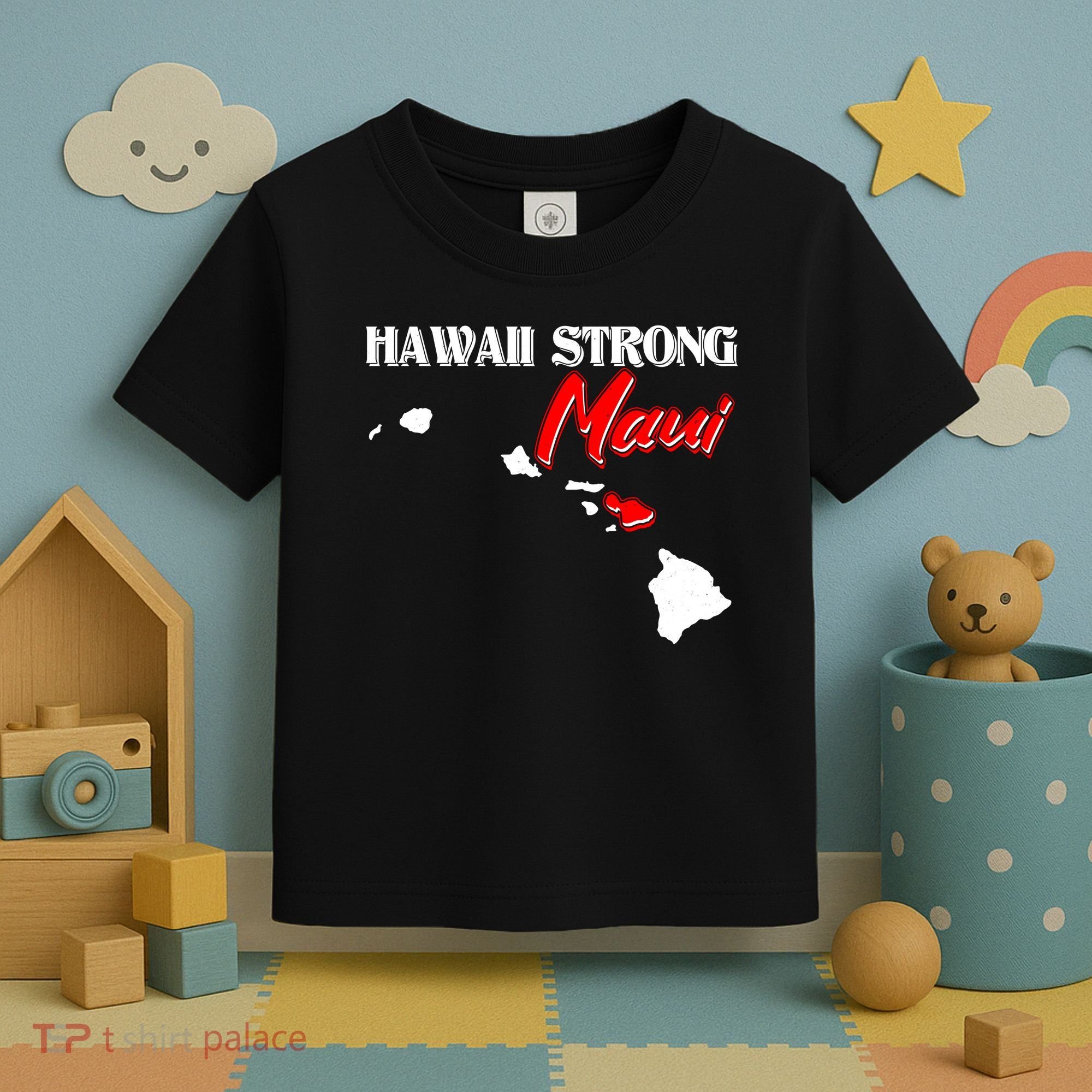 Hawaii Maui Strong Toddler T-Shirt