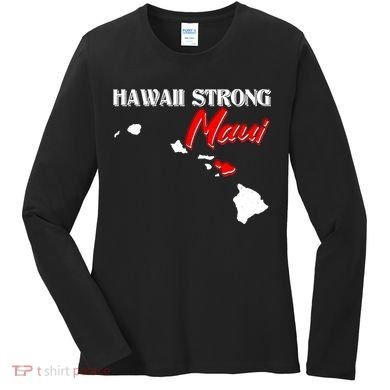 Hawaii Maui Strong Women's Long Sleeve Shirt