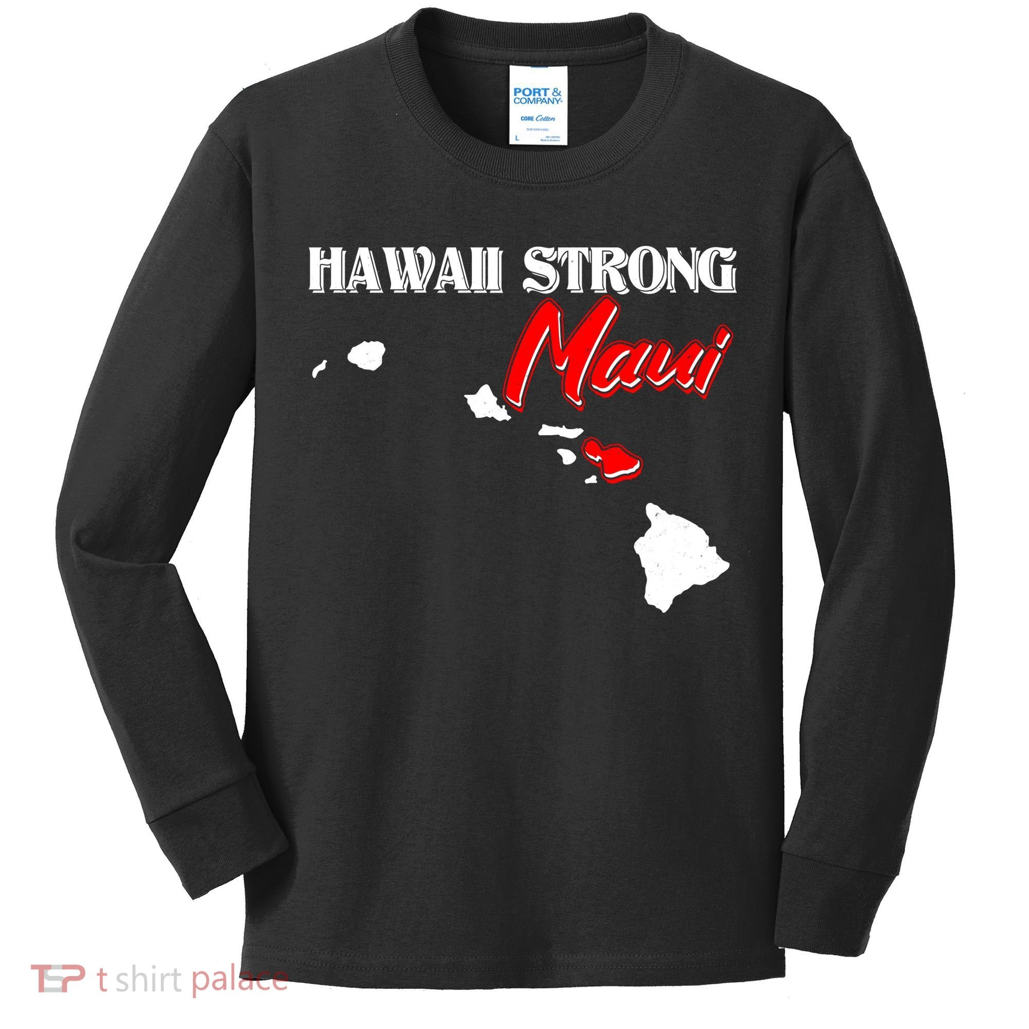 Hawaii Maui Strong Kids Long Sleeve Shirt
