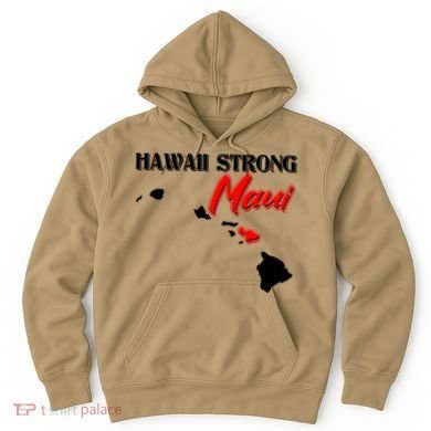Hawaii Maui Strong Hoodie
