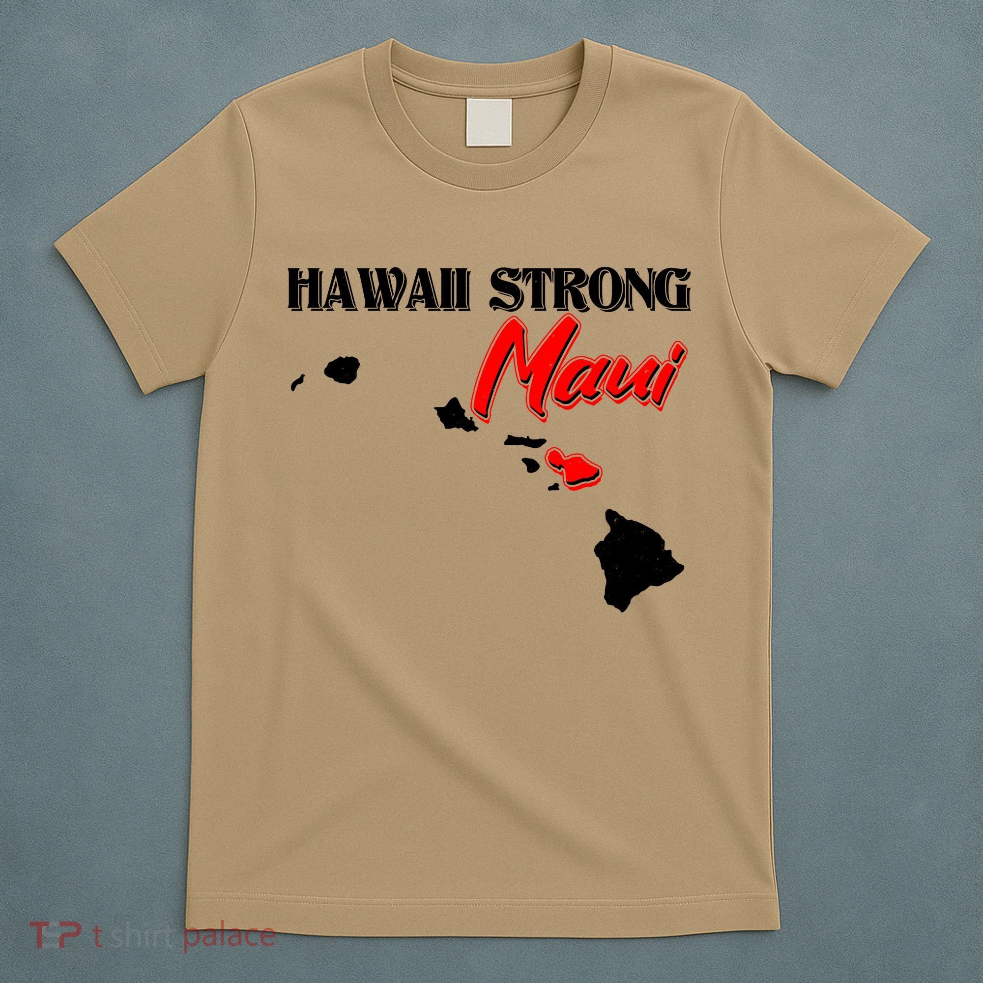 Hawaii Maui Strong T-Shirt