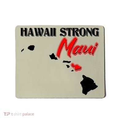 Hawaii Maui Strong Mousepad