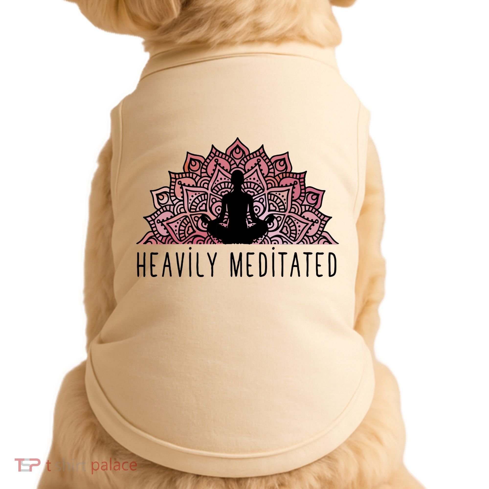 Heavily Meditated Spiritual Daily Meditation Zen Doggie Tank