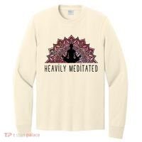 Heavily Meditated Spiritual Daily Meditation Zen Long Sleeve Shirt thumb 0