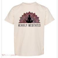 Heavily Meditated Spiritual Daily Meditation Zen Toddler T-Shirt thumb 0