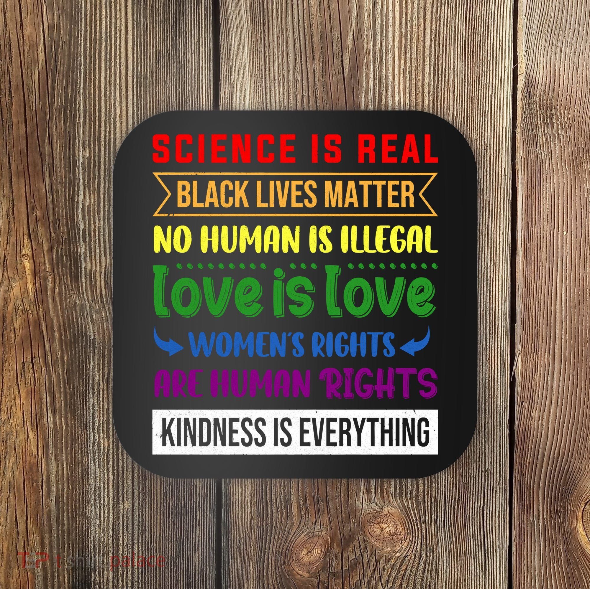 History Month Science Is Real Black Live Matter LGBT Pride Coaster