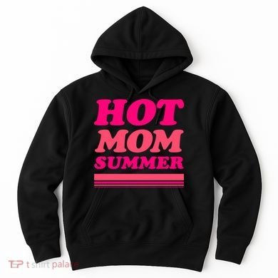 Hot Mom Summer Hoodie