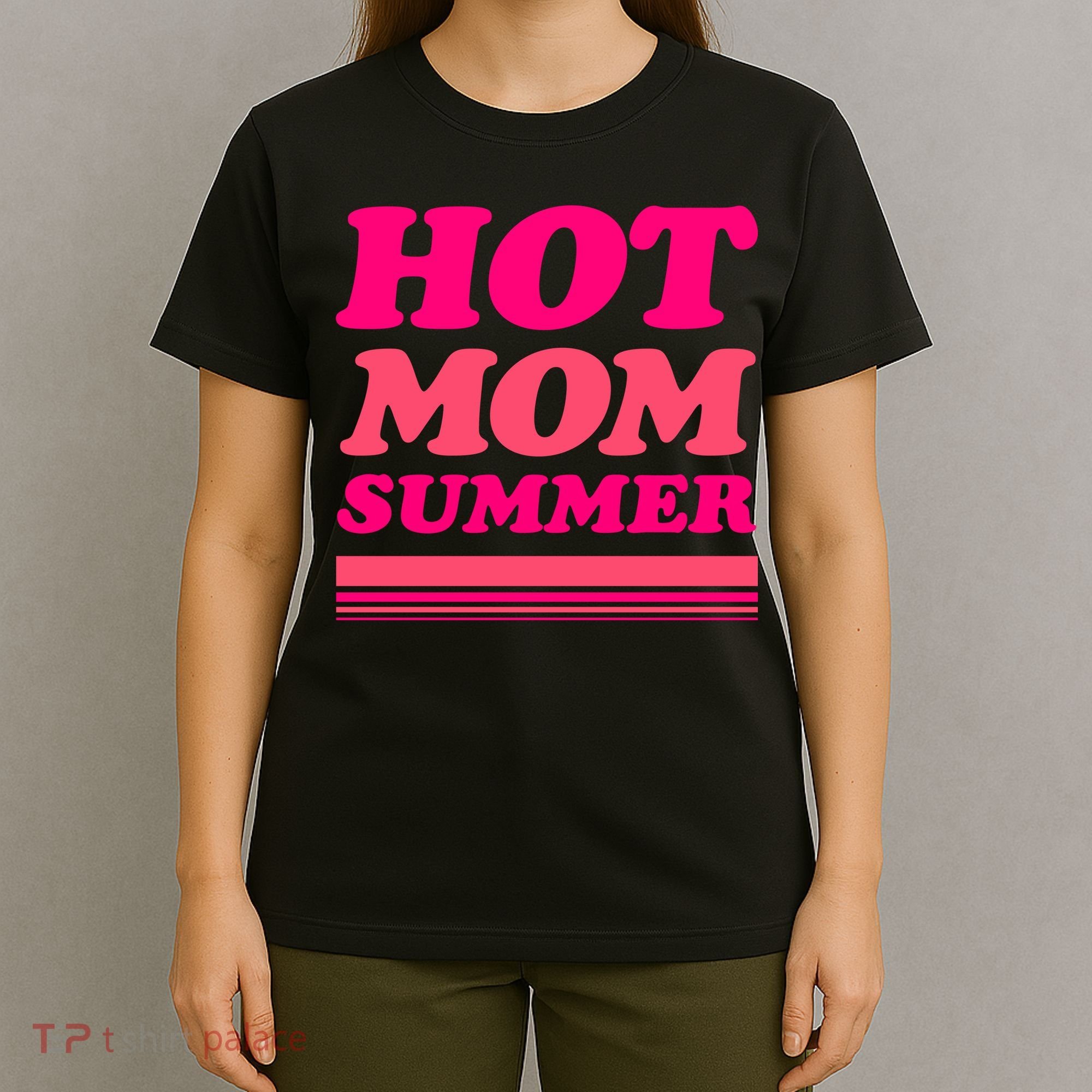 Hot Mom Summer T-Shirt