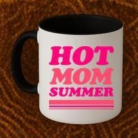 Hot Mom Summer Coffee Mug thumb 2