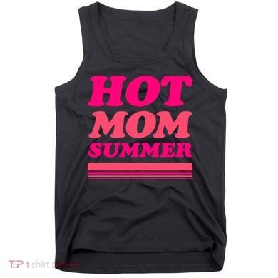 Hot Mom Summer Tank Top