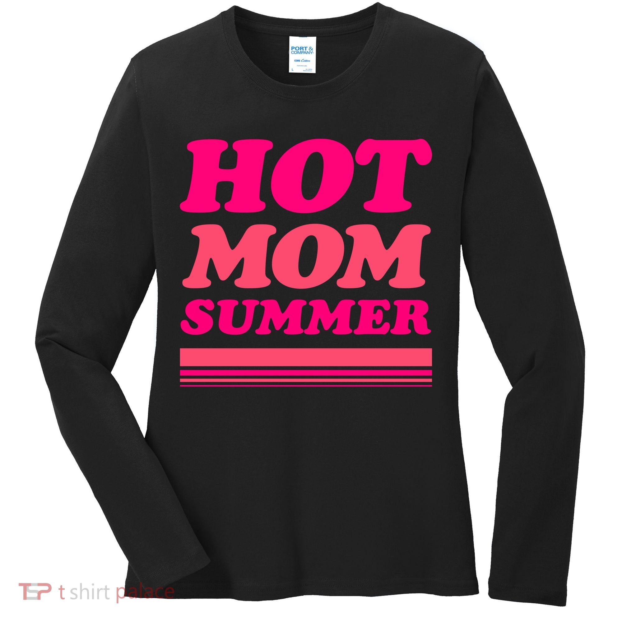 Hot Mom Summer Women's Long Sleeve Shirt