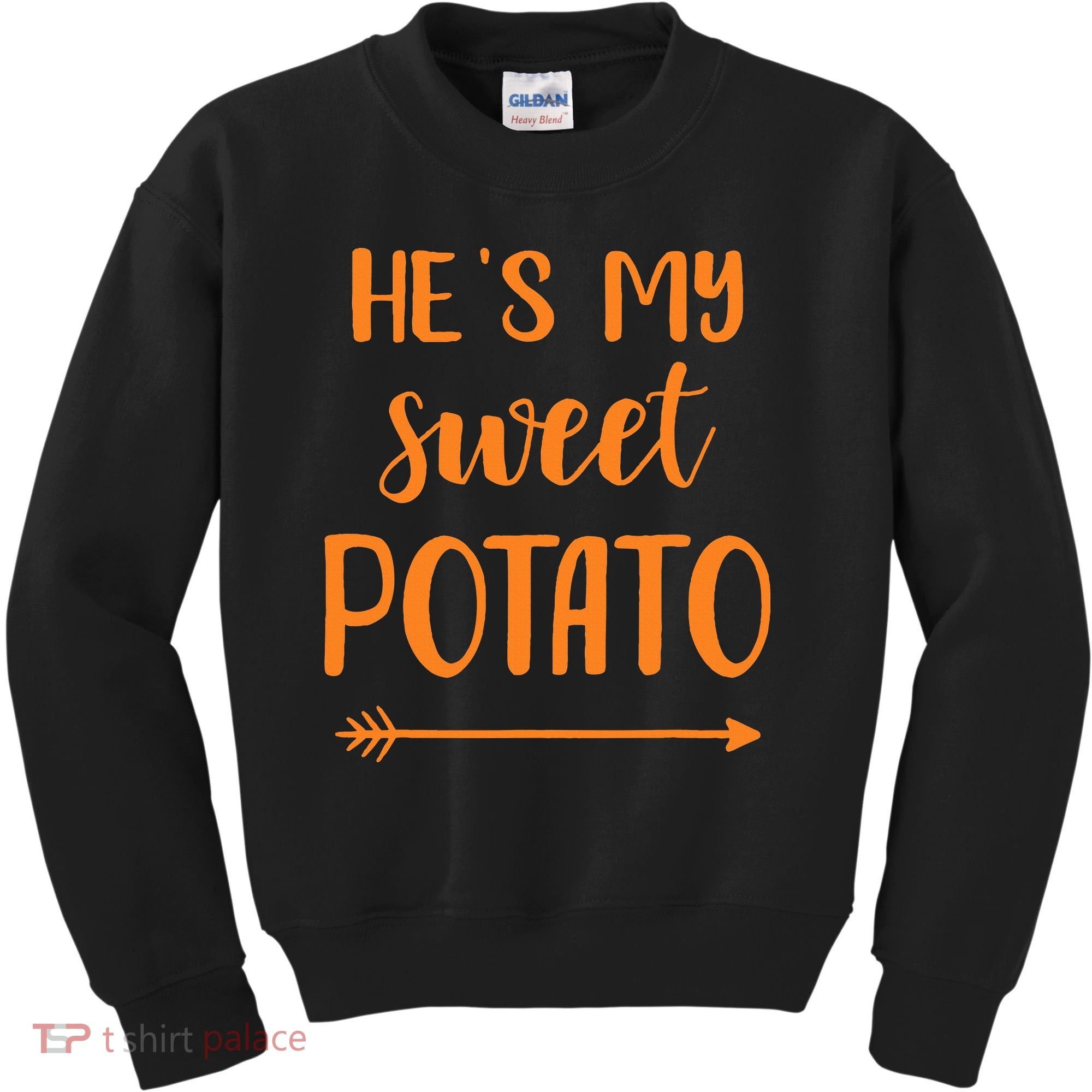 He's my sweet potato for matching couple thanksgiving Kids Sweatshirt