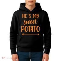He's my sweet potato for matching couple thanksgiving Kids Hoodie thumb 4