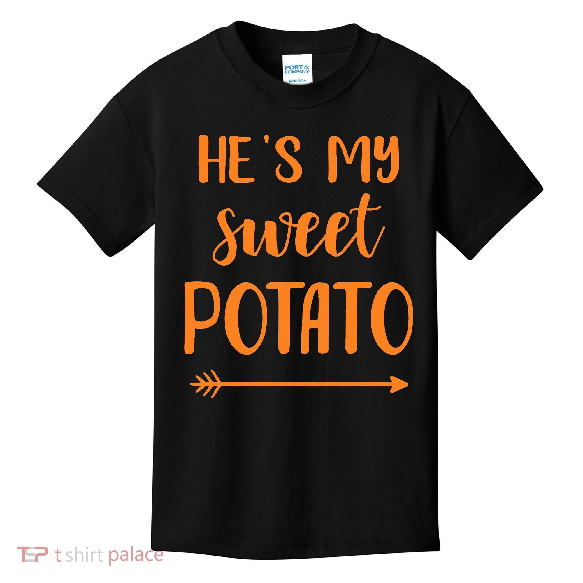 He's my sweet potato for matching couple thanksgiving Kids T-Shirt