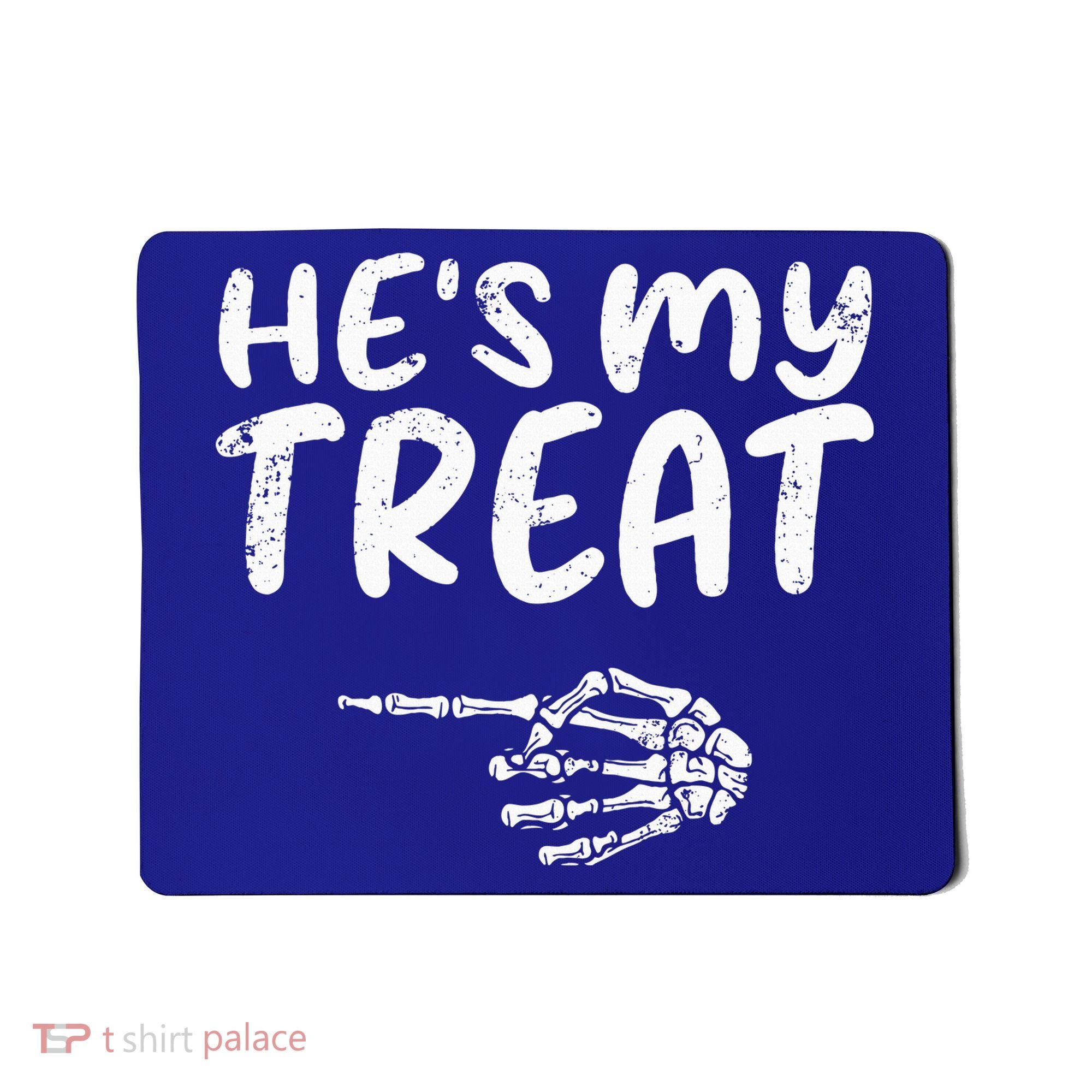 HeS My Treat Skeleton Hand Funny Halloween Costume Couples Mousepad