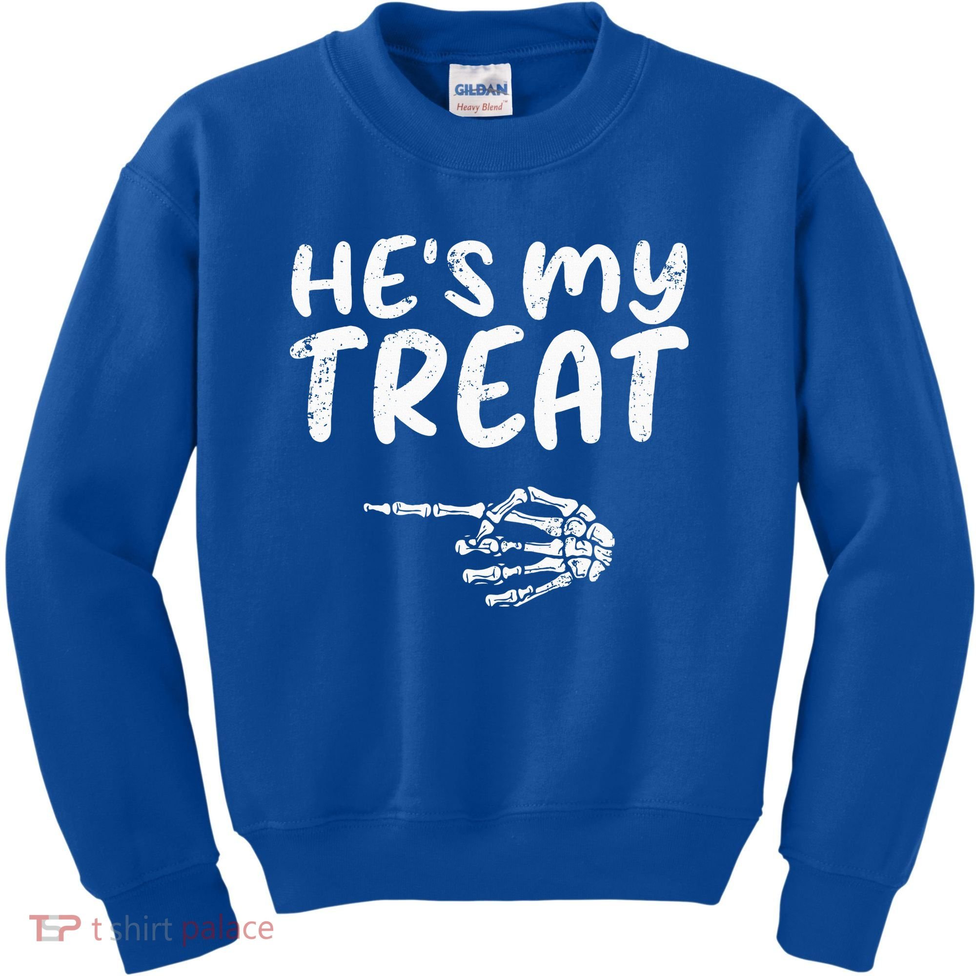 HeS My Treat Skeleton Hand Funny Halloween Costume Couples Kids Sweatshirt