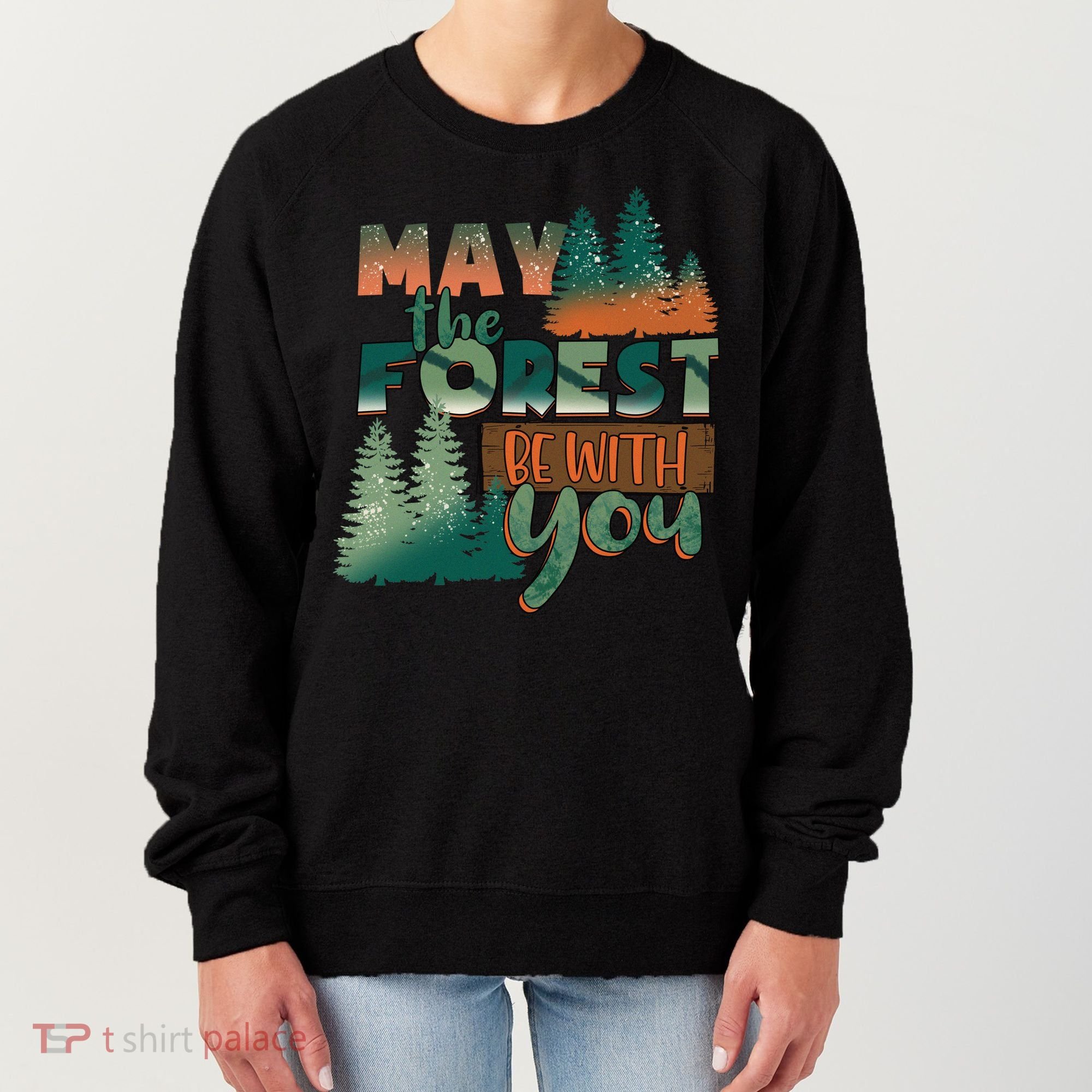 Hiking May The Forest Be With You Camping Gift Women's Sweatshirt