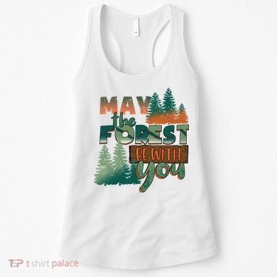 Hiking May The Forest Be With You Camping Gift Women's Tank Top