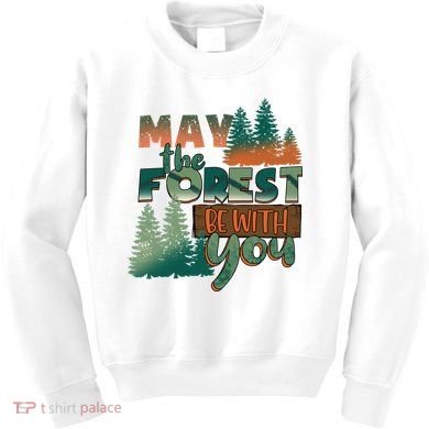 Hiking May The Forest Be With You Camping Gift Kids Sweatshirt