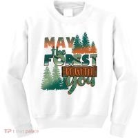 Hiking May The Forest Be With You Camping Gift Kids Sweatshirt thumb 0