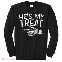 Hes My Treat Skeleton Matching Couple Halloween Costume Hers Sweatshirt thumb 0