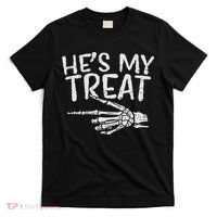 Hes My Treat Skeleton Matching Couple Halloween Costume Hers T-Shirt thumb 0