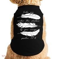 Hide Me Under The Shadow Of You Wings Psalm 17 8 Doggie Tank thumb 0