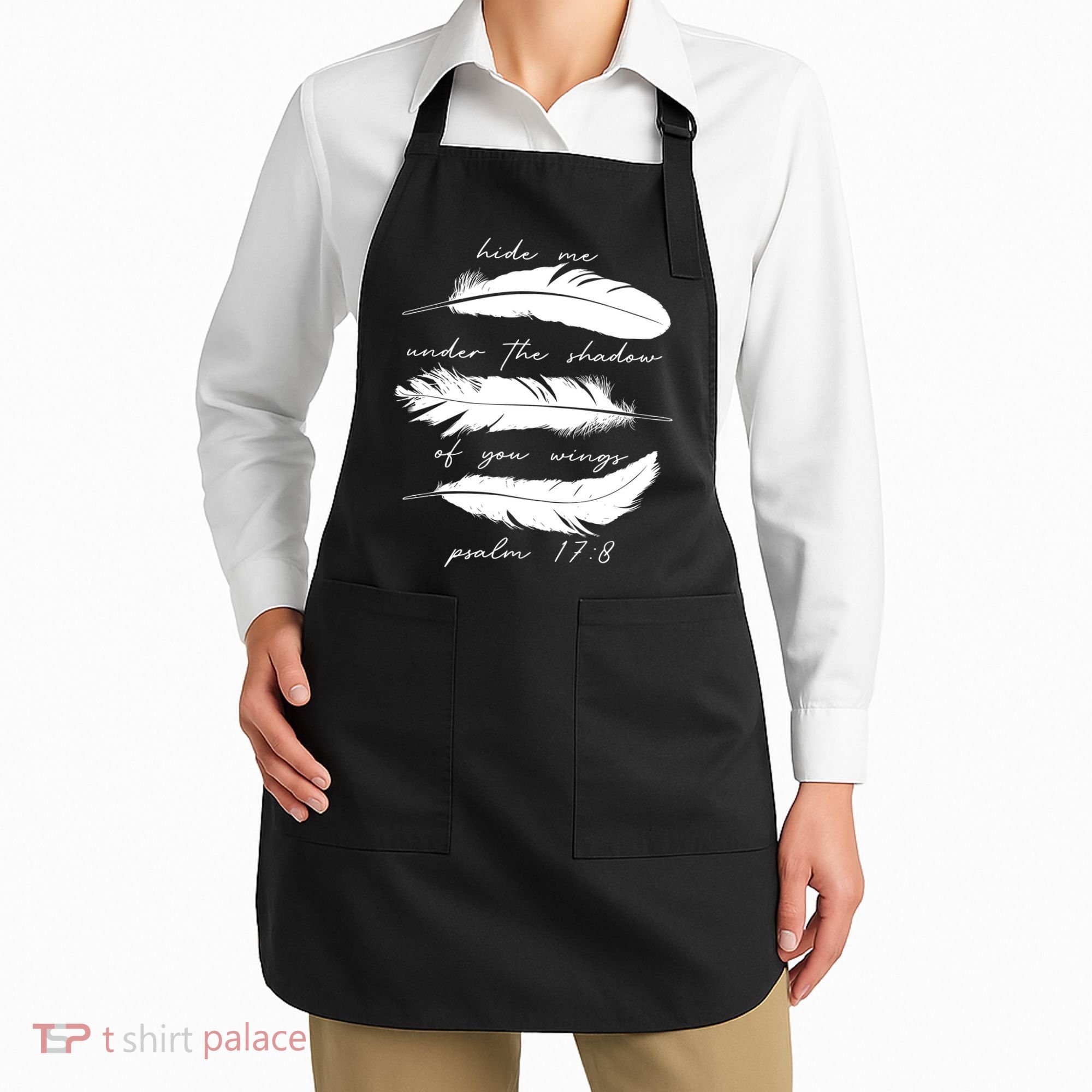Hide Me Under The Shadow Of You Wings Psalm 17 8 Apron